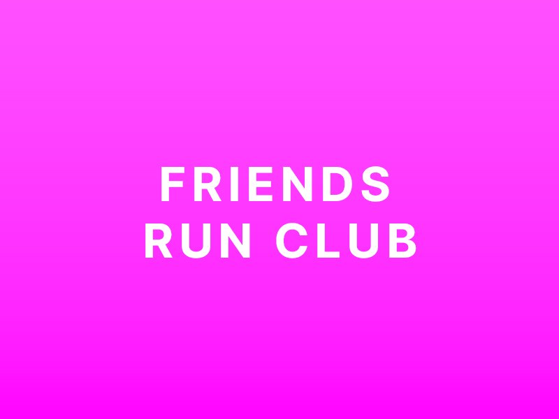 Friends Run Club