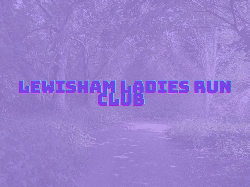 Lewisham ladies run club